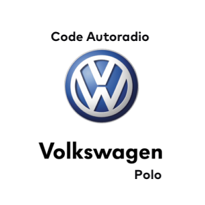 Code Autoradio Volkswagen Polo - Code Pin / Code Poste Volkswagen